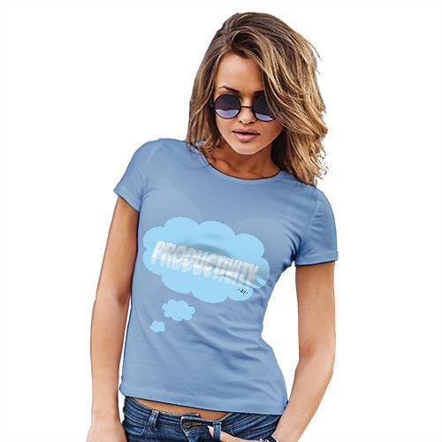 Funny T-Shirts For Women Productivity Bubble Women's T-Shirt Medium Sky Blue
