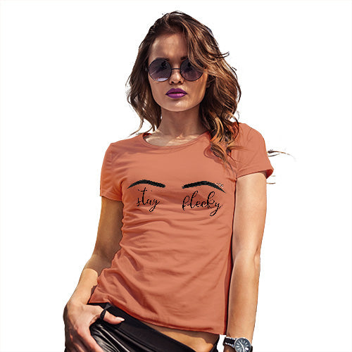 Funny Shirts For Women Stay Fleeky Women's T-Shirt Small Orange