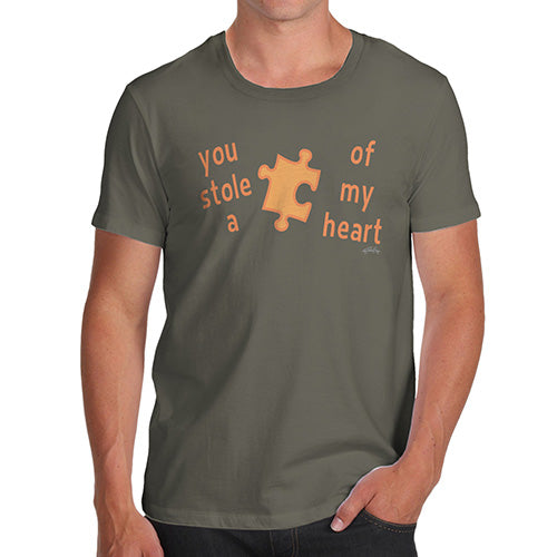 Funny T-Shirts For Guys You Stole A Piece Of My Heart Men's T-Shirt Small Khaki