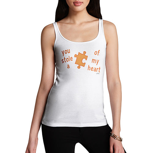 Funny Tank Top For Women Sarcasm You Stole A Piece Of My Heart Women's Tank Top X-Large White
