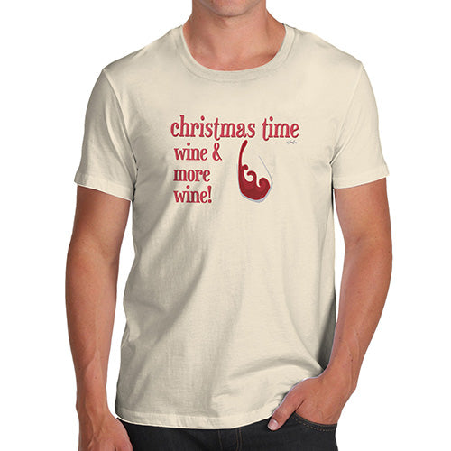Mens T-Shirt Funny Geek Nerd Hilarious Joke Christmas Time and Wine Men's T-Shirt Medium Natural
