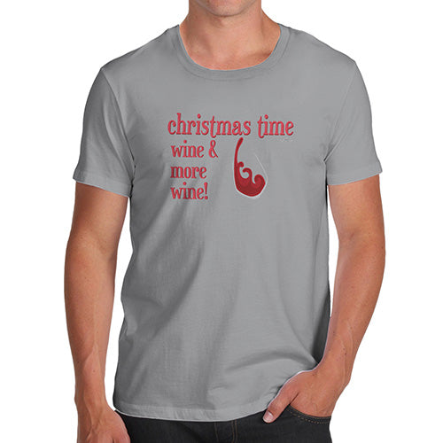 Funny T-Shirts For Men Christmas Time and Wine Men's T-Shirt Small Light Grey