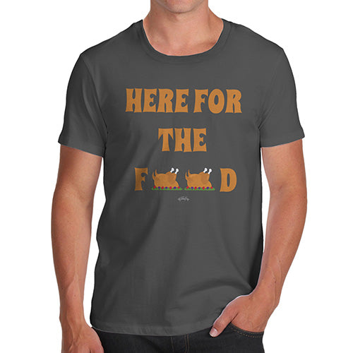 Novelty T Shirts For Dad Here For The Food Men's T-Shirt X-Large Dark Grey