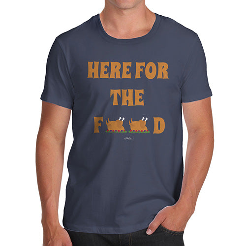 Funny T-Shirts For Guys Here For The Food Men's T-Shirt Small Navy