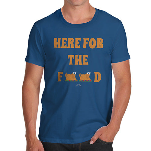 Funny T Shirts For Dad Here For The Food Men's T-Shirt Small Royal Blue