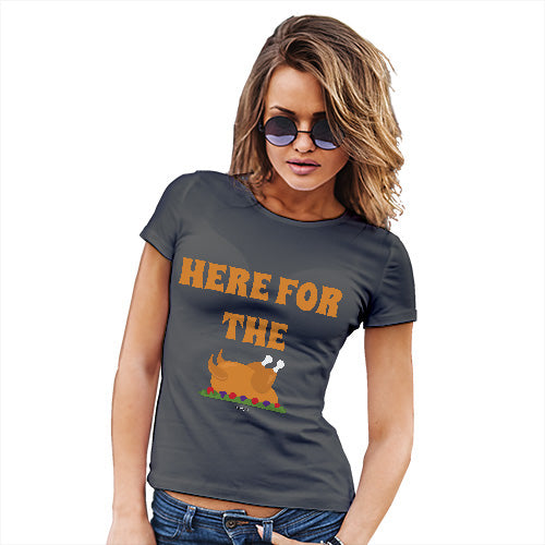 Womens Humor Novelty Graphic Funny T Shirt Here For The Turkey Women's T-Shirt X-Large Dark Grey