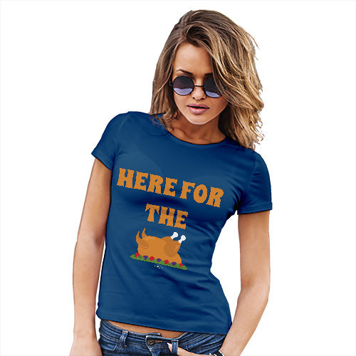 Womens Novelty T Shirt Here For The Turkey Women's T-Shirt Small Royal Blue