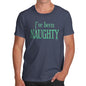 Mens Novelty T Shirt Christmas I've Been Naughty Men's T-Shirt Small Navy