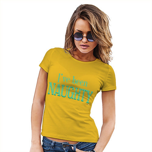 Womens Funny T Shirts I've Been Naughty Women's T-Shirt X-Large Yellow