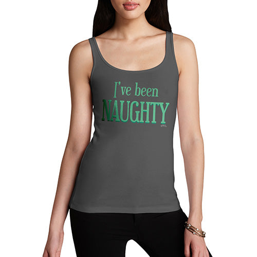 Funny Tank Top For Mum I've Been Naughty Women's Tank Top Medium Dark Grey