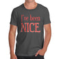 Funny Mens T Shirts I've Been Nice  Men's T-Shirt X-Large Dark Grey