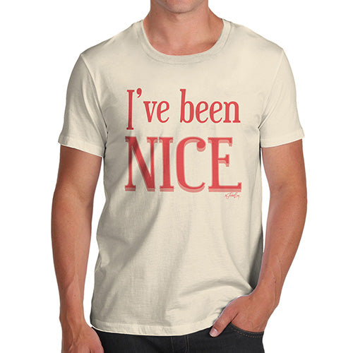 Mens Humor Novelty Graphic Sarcasm Funny T Shirt I've Been Nice  Men's T-Shirt Medium Natural