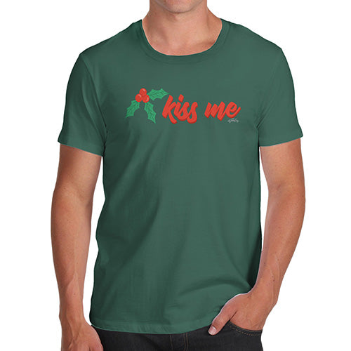 Mens Novelty T Shirt Christmas Kiss Me Mistletoe Men's T-Shirt Medium Bottle Green