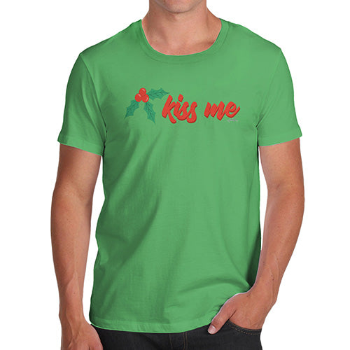 Funny Tshirts For Men Kiss Me Mistletoe Men's T-Shirt Large Green