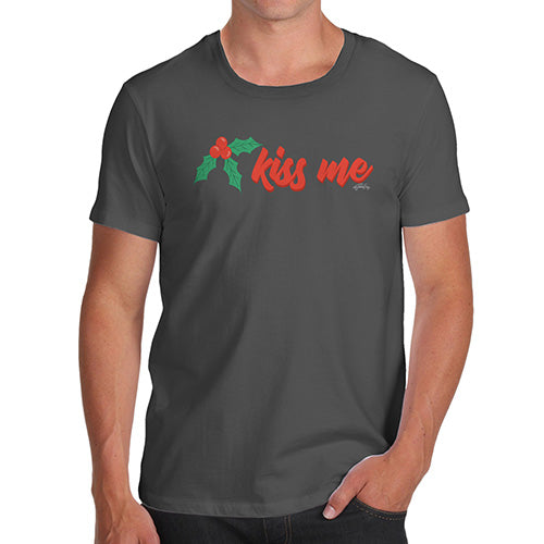 Funny Gifts For Men Kiss Me Mistletoe Men's T-Shirt Medium Dark Grey