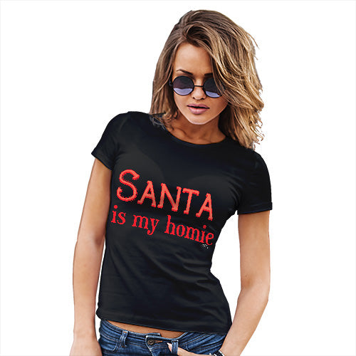 Funny Tshirts For Women Santa Is My Homie Women's T-Shirt Medium Black