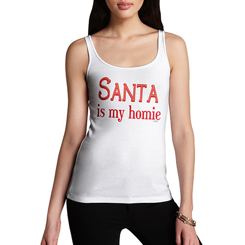 Funny Gifts For Women Santa Is My Homie Women's Tank Top Medium White