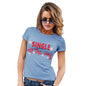 Novelty Tshirts Women Single All The Way  Women's T-Shirt Small Sky Blue