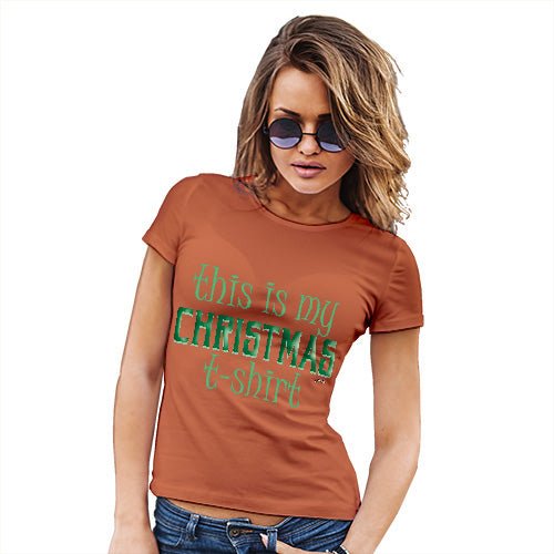 Funny T Shirts For Mum This Is My Christmas T-Shirt  Women's T-Shirt Small Orange