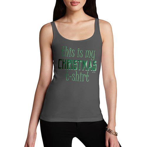 Funny Tank Tops For Women This Is My Christmas T-Shirt  Women's Tank Top X-Large Dark Grey