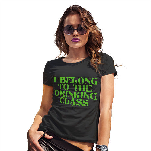 Womens Humor Novelty Graphic Funny T Shirt The Drinking Class Women's T-Shirt Small Black