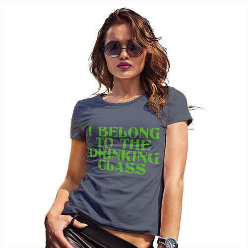 Funny T-Shirts For Women The Drinking Class Women's T-Shirt X-Large Navy