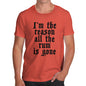 Funny Mens T Shirts I'm The Reason The Rum Is Gone Men's T-Shirt Medium Orange