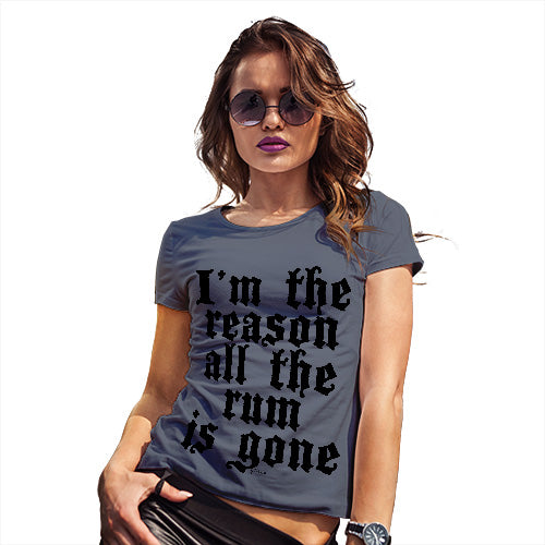 Funny T Shirts For Mom I'm The Reason The Rum Is Gone Women's T-Shirt Small Navy