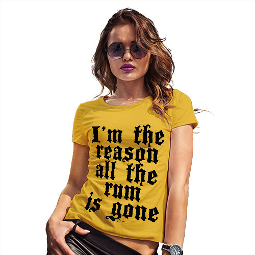 Womens Novelty T Shirt I'm The Reason The Rum Is Gone Women's T-Shirt Medium Yellow