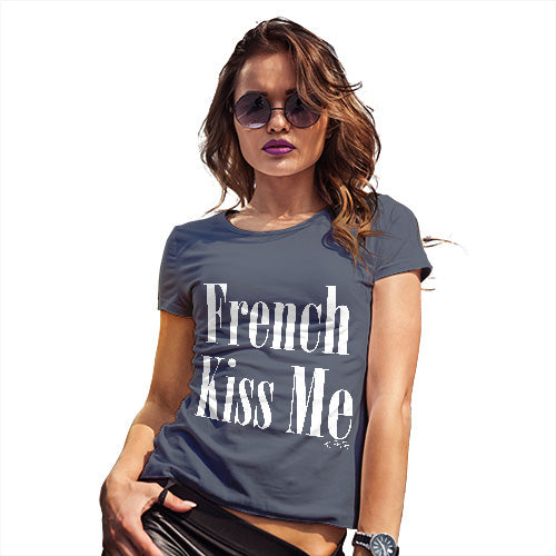 Womens Humor Novelty Graphic Funny T Shirt French Kiss Me Women's T-Shirt Large Navy