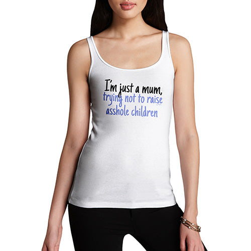 Funny Tank Tops For Women I'm Just A Mum Women's Tank Top Medium White