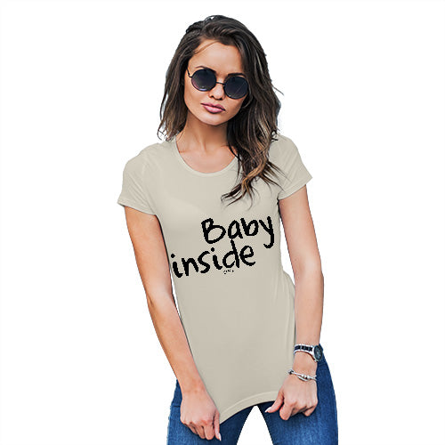 Funny Gifts For Women Baby Inside Women's T-Shirt Small Natural