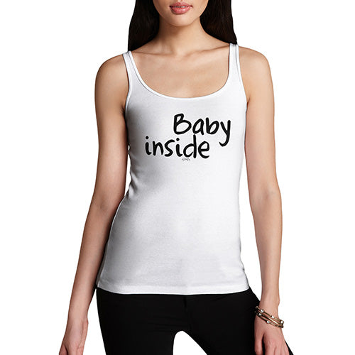 Funny Tank Top For Women Sarcasm Baby Inside Women's Tank Top X-Large White