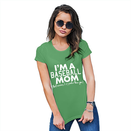 Novelty Gifts For Women I'm A Baseball Mom Women's T-Shirt X-Large Green