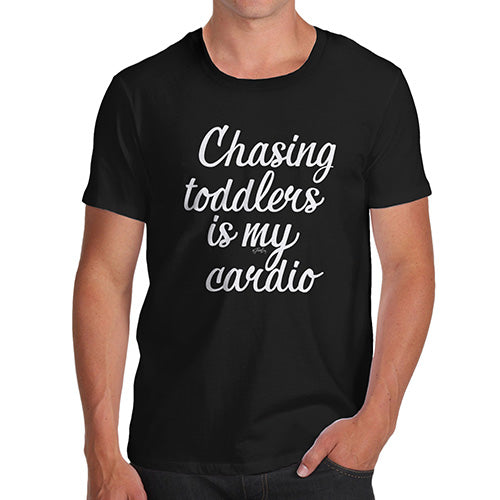 Funny T-Shirts For Guys Chasing Toddlers Is My Cardio Men's T-Shirt Large Black