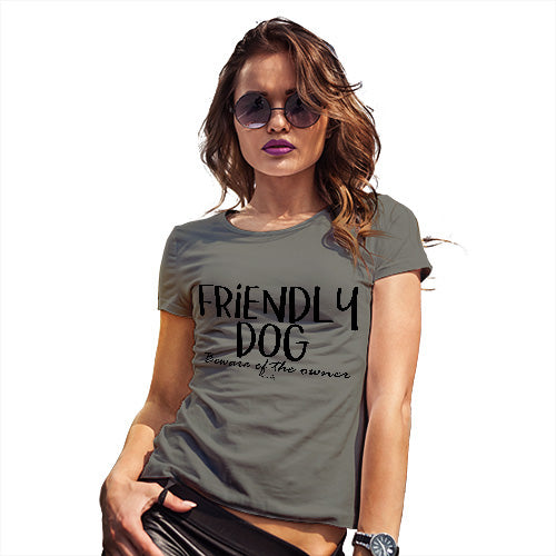 Novelty Tshirts Women Friendly Dog Women's T-Shirt Small Khaki