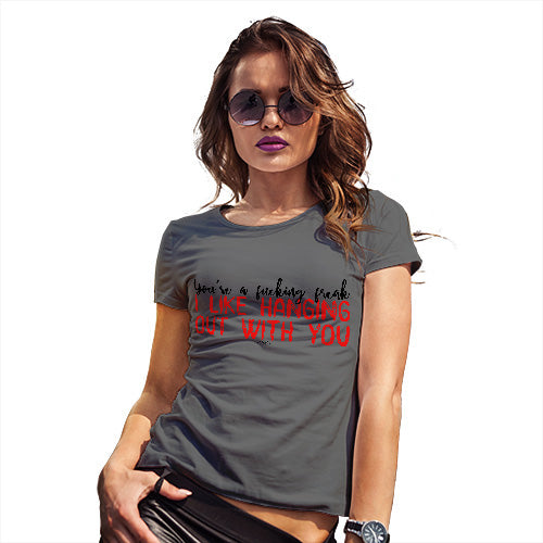 Funny Gifts For Women You're A F#cking Freak Women's T-Shirt X-Large Dark Grey