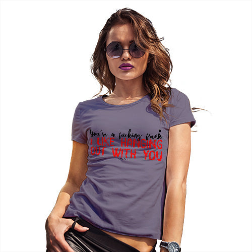 Funny Shirts For Women You're A F#cking Freak Women's T-Shirt Small Plum