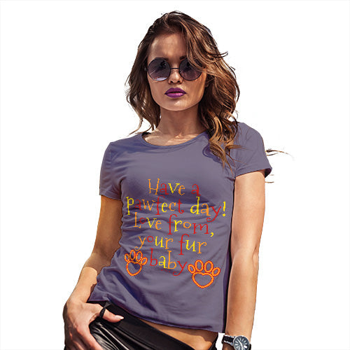 Womens T-Shirt Funny Geek Nerd Hilarious Joke From Your Fur Baby Women's T-Shirt X-Large Plum