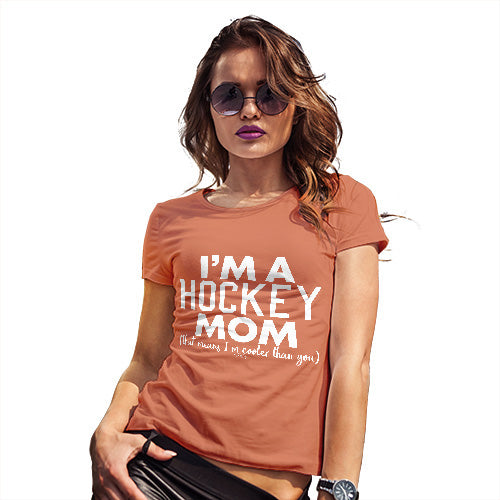 Funny Gifts For Women I'm A Hockey Mom Women's T-Shirt Large Orange
