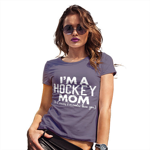 Funny T-Shirts For Women Sarcasm I'm A Hockey Mom Women's T-Shirt Medium Plum