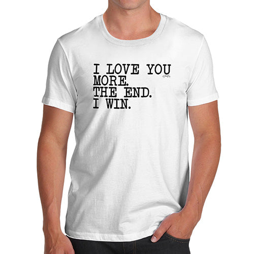Funny T Shirts For Dad I Love You More Men's T-Shirt Small White