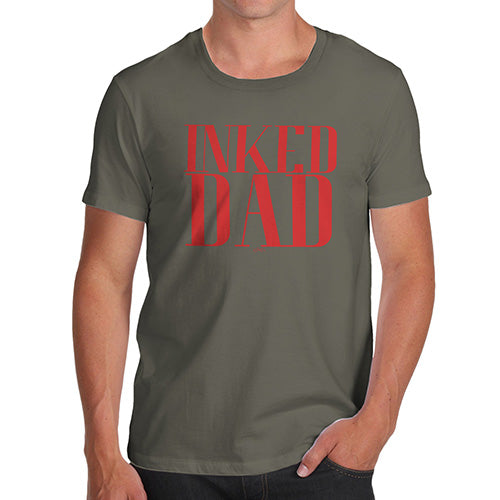 Funny T-Shirts For Guys Inked Dad Men's T-Shirt Large Khaki