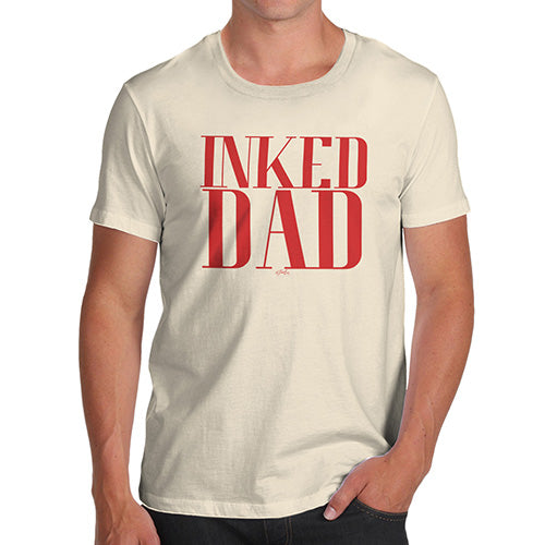 Funny T-Shirts For Men Inked Dad Men's T-Shirt Small Natural