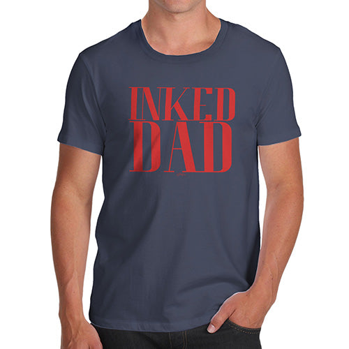 Mens T-Shirt Funny Geek Nerd Hilarious Joke Inked Dad Men's T-Shirt Small Navy