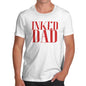 Funny Mens T Shirts Inked Dad Men's T-Shirt Large White