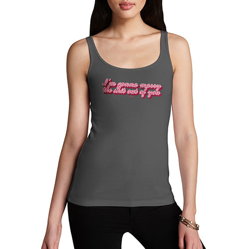 Novelty Tank Top Women Marry The Sh#t Out Of You Women's Tank Top X-Large Dark Grey