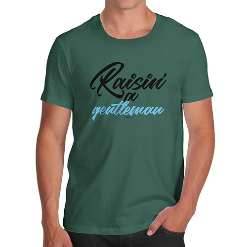 Funny Tee For Men Raisin' A Gentleman Men's T-Shirt Small Bottle Green