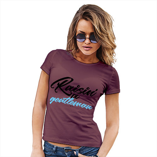 Funny Tee Shirts For Women Raisin' A Gentleman Women's T-Shirt X-Large Burgundy