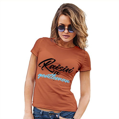 Womens Novelty T Shirt Raisin' A Gentleman Women's T-Shirt Large Orange